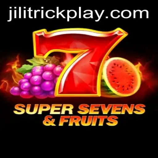 Unveiling the Excitement of 7SuperSevensFruits with JILITrick
