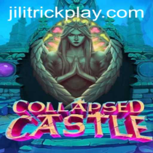 Exploring the Enigmatic World of CollapsedCastle: Unraveling JILITrick