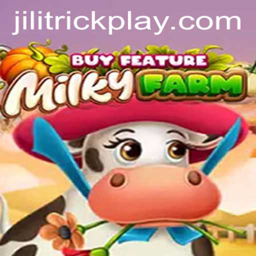 Exploring the World of MilkyFarmBuyFeature: JILITrick's Strategy Unveiled